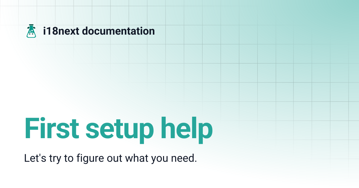 First setup help | i18next documentation